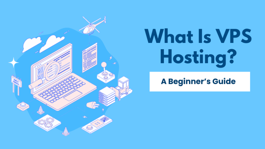 Understanding VPS Hosting: A Simple Explanation