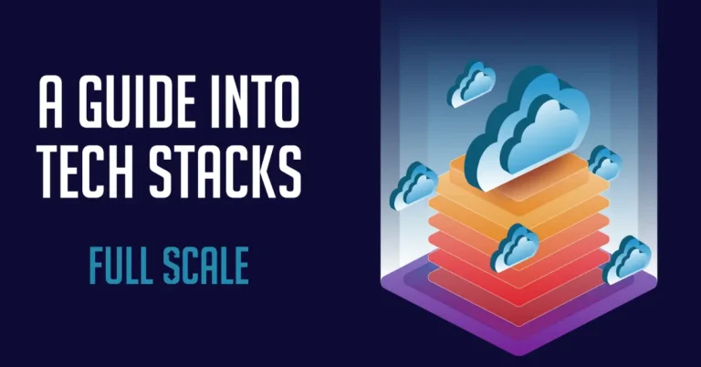 What is a Tech Stack? A Comprehensive Guide for Beginners