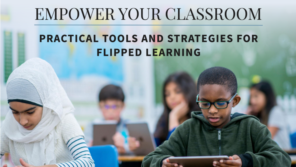 How Ed-Tech Supports Flipped Classrooms