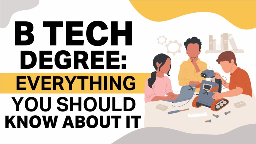 What is a B.Tech Degree?